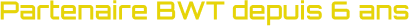 Partenaire BWT depuis 6 ans